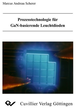 Prozesstechnologie f&#xFC;r GaN-basierende Leuchtdioden