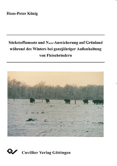 Stickstoffumsatz und Nmin-Anreicherung auf Grünland während des Winters bei ganzjähriger Außenbehandlung von Fleischrindern main product photo