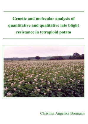 Genetic and molecular analysis of quantitative and qualitative late blight resistance in tetraploid potato