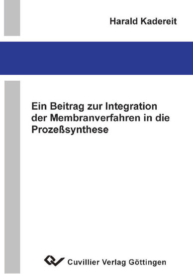 Ein Beitrag zur Integration der Membranverfahren in die Prozeßsynthese main product photo