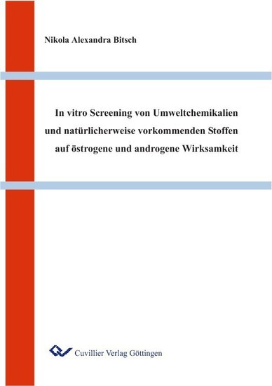 In vitro Screening von Umweltchemikalien und natürlicherweise vorkommenden Stoffen auf östrogene und androgene Wirksamkeit main product photo