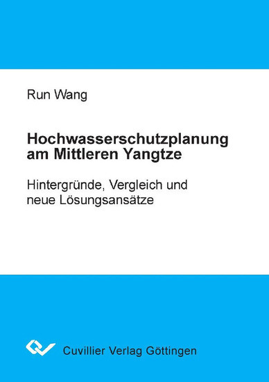 Hochwasserschutzplanung am Mittleren Yangtze: Hintergründe, Vergleichund neue Lösungsansätze main product photo