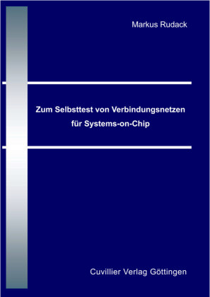 Zum Selbsttest von Verbindungsnetzen f&#xFC;r Systems on Chip