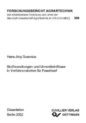 Stoffwandlungen und Umwelteinfl&#xFC;sse in Verfahrensketten f&#xFC;r Faserhanf