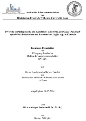 Diversity in Pathogenicity and Genetics of Gibberella xylarioides (Fusarium xylarioides) Populations and Resistance of Coffea spp. in Ethiopia