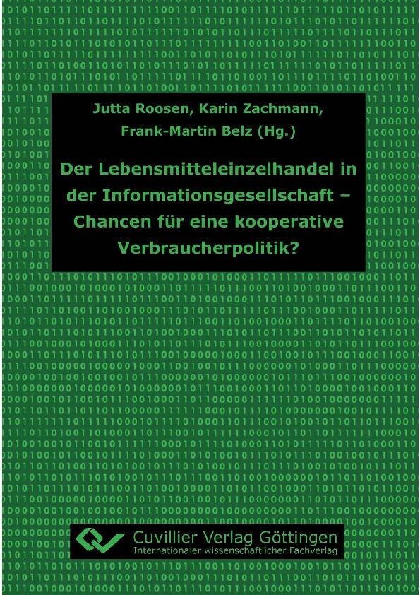 Der Lebensmitteleinzelhandel in der Informationsgesellschaft - Chancen für eine kooperative Verbraucherpolitik? main product photo