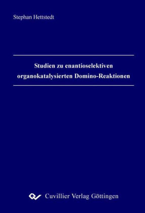 Studien zu enantioselektiven organokatalysierten Domino-Reaktionen