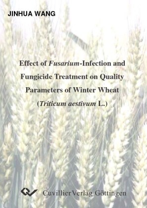 Effect of Fusarium-Infection and Fungicide Treatment on Quality Parameters of Winter Wheat (Triticum aestivum L.)