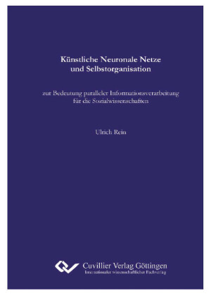 K&#xFC;nstliche Neuronale Netze und Selbstorganisation