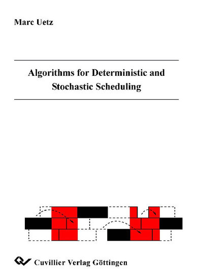 Algorithms for Deterministic and Stochastic Scheduling main product photo
