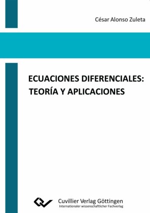 Ecuaciones Diferenciales: Teor&#xED;a y Aplicaciones