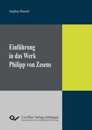 Einf&#xFC;hrung in das Werk Philipp von Zesens
