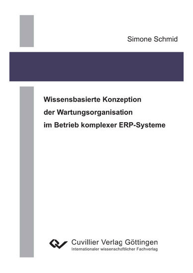 Wissensbasierte Konzeption der Wartungsorganisation im Betrieb komplexer ERP-Systeme main product photo
