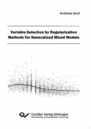 Variable Selection by Regularization Methods for Generalized Mixed Models