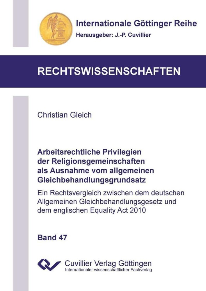 Arbeitsrechtliche Privilegien der Religionsgemeinschaften als Ausnahme vom allgemeinen Gleichbehandlungsgrundsatz main product photo