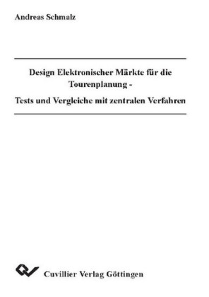Design Elektronischer M&#xE4;rkte f&#xFC;r die Tourenplanung
