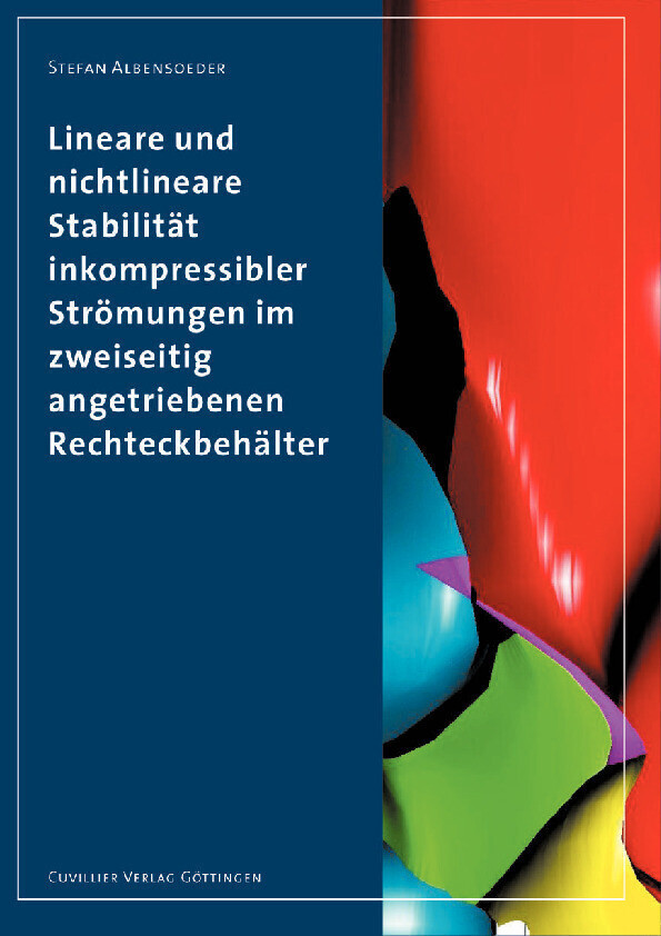 Lineare und nichtlineare Stabilität inkompressibler Strömungen im zweiseitig angetriebenen Rechteckbehälter main product photo