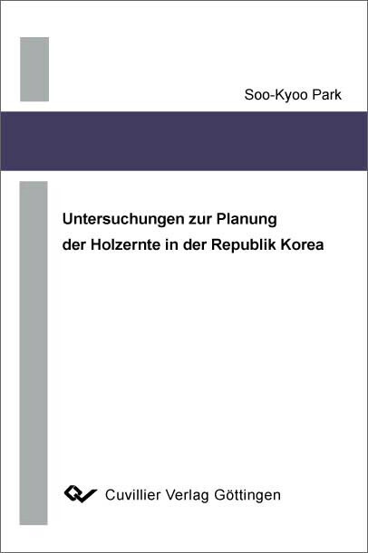 Untersuchungen zur Planung der Holzernte in der Republik Korea main product photo
