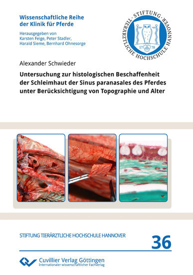 Untersuchung zur histologischen Beschaffenheit der Schleimhaut der Sinus paranasales des Pferdes unter Berücksichtigung von Topographie und Alter main product photo