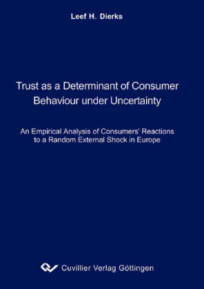 Trust as a Determinant of Consumer Behaviour under Uncertainty