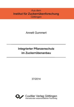 Integrierter Pflanzenschutz im Zuckerr&#xFC;benanbau