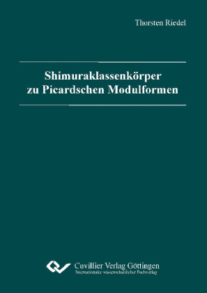 Shimuraklassenk&#xF6;rper zu Picardschen Modulformen