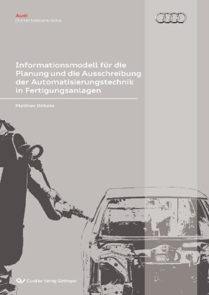 Informationsmodell f&#xFC;r die Planung und die Ausschreibung der Automatisierungstechnik in Fertigungsanlagen