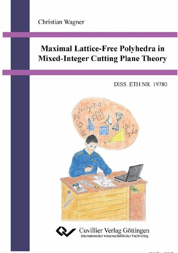 Maximal Lattice-Free Polyhedra in Mixed-Integer Cutting Plane Theory main product photo