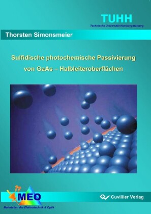 Sulfidische photochemische Passivierung von GaAs - Halbleiteroberfl&#xE4;chen