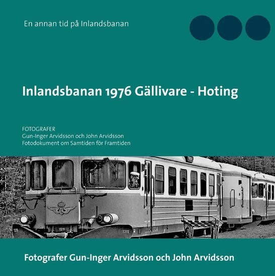 Inlandsbanan 1976 Gällivare - Hoting main product photo