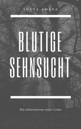 Blutige Sehnsucht