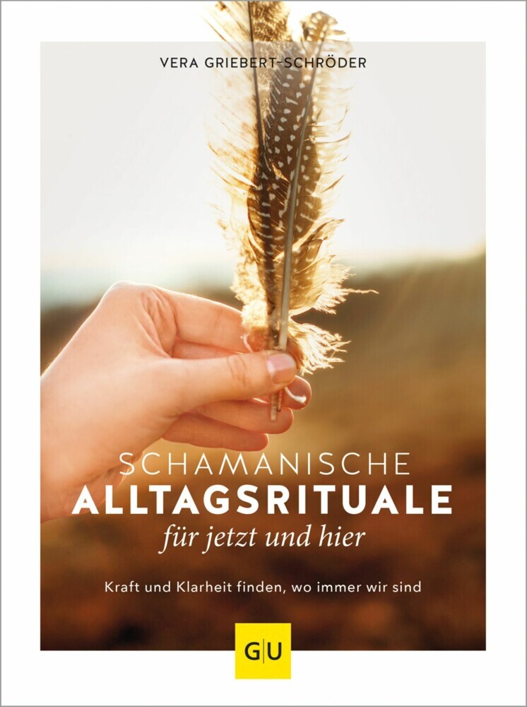 Schamanische Alltagsrituale für jetzt und hier main product photo