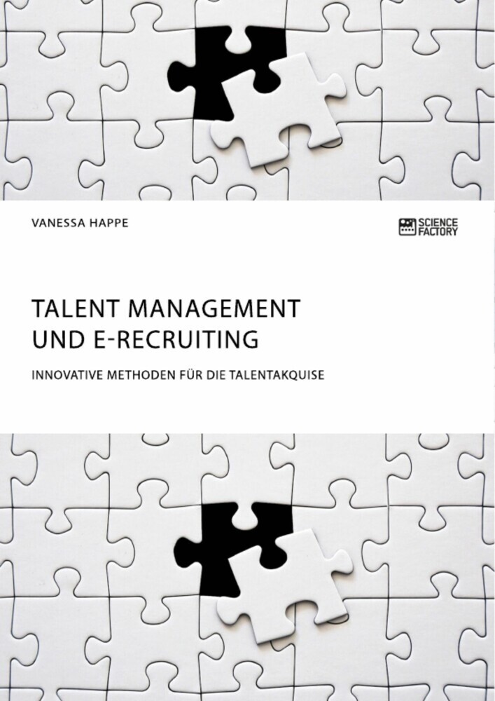 Talent Management und E-Recruiting. Innovative Methoden für die Talentakquise main product photo