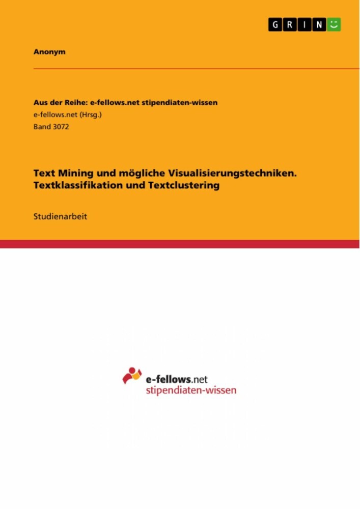 Text Mining und mögliche Visualisierungstechniken. Textklassifikation und Textclustering main product photo