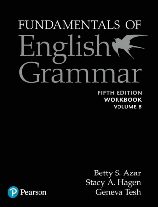 Fundamentals of English Grammar Workbook B with Answer Key, 5e