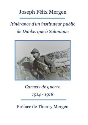 Itinérance d&apos;un instituteur public de Dunkerque à Salonique