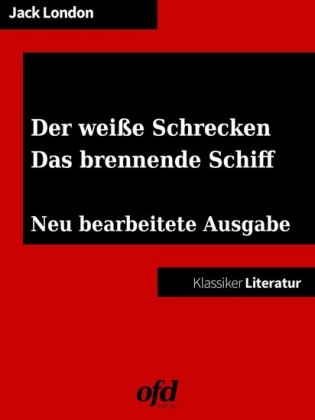 Der weiße Schrecken - Das brennende Schiff