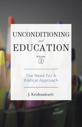 Unconditioning and Education 2