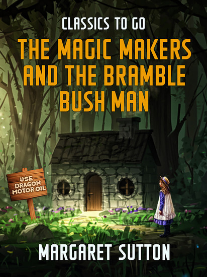 The Magic Makers and the Bramble Bush Man main product photo