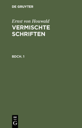 Ernst von Houwald: Vermischte Schriften. Bdch. 1