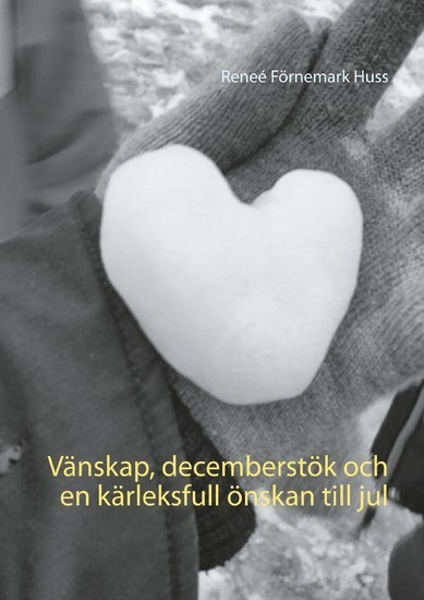 Vänskap, decemberstök och en kärleksfull önskan till jul main product photo
