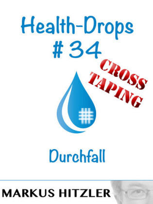 Health-Drops #34 - Cross-Taping