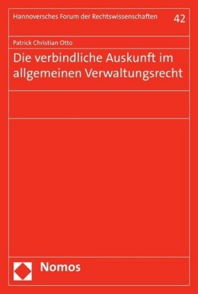 Die verbindliche Auskunft im allgemeinen Verwaltungsrecht