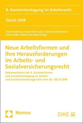 Neue Arbeitsformen und ihre Herausforderungen im Arbeits- und Sozialversicherungsrecht