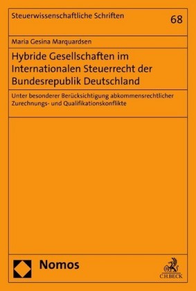 Hybride Gesellschaften im Internationalen Steuerrecht der Bundesrepublik Deutschland