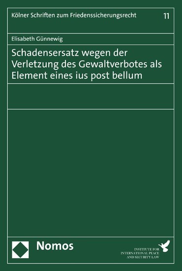 Schadensersatz wegen der Verletzung des Gewaltverbotes als Element eines ius post bellum main product photo