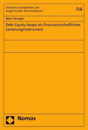 Debt Equity Swaps als finanzwirtschaftliches Sanierungsinstrument