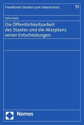 Die Öffentlichkeitsarbeit des Staates und die Akzeptanz seiner Entscheidungen