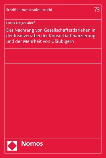 Der Nachrang von Gesellschafterdarlehen in der Insolvenz bei der Konsortialfinanzierung und der Mehrheit von Gläubigern main product photo