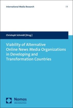 Viability of Alternative Online News Media Organizations in Developing and Transformation Countries